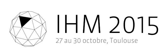 27ème Conférence Francophone sur l’interaction Homme-Machine - IHM 2015